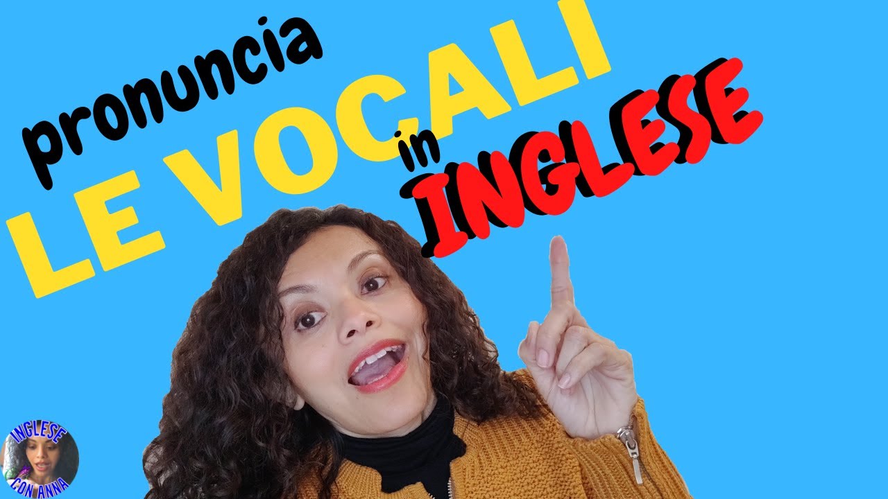 Come pronunciare i suoni vocalici in inglese