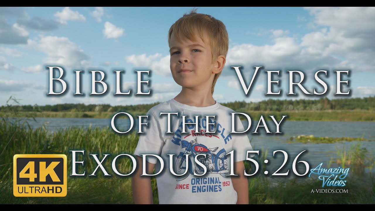Bible Verse of the Day - Exodus 15:26. Little Boy Andriko Tells Text from Scripture.