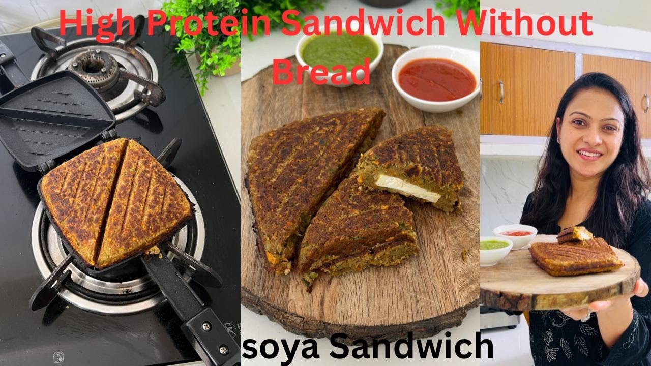 बिना Bread के दुनिया का सबसे हेअल्थी Soya Sandwich | High Protein, बच्चों के टिफ़िन की टेंशन अब ख़तम