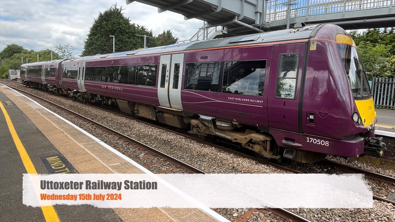 Uttoxeter Railway Station | Wednesday 17th July 2024