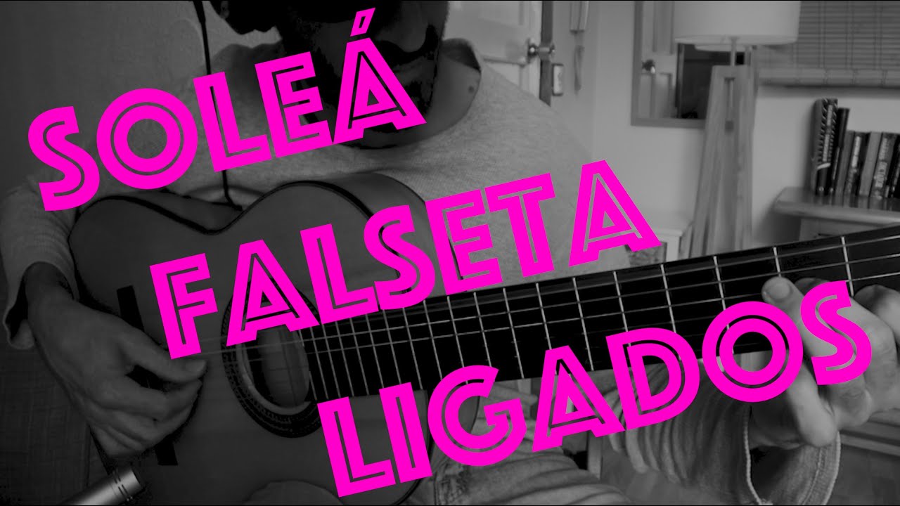 SOLEÁ FALSETA LIGADOS  | TUTORIAL | para cante y baile | Soleá easy falseta