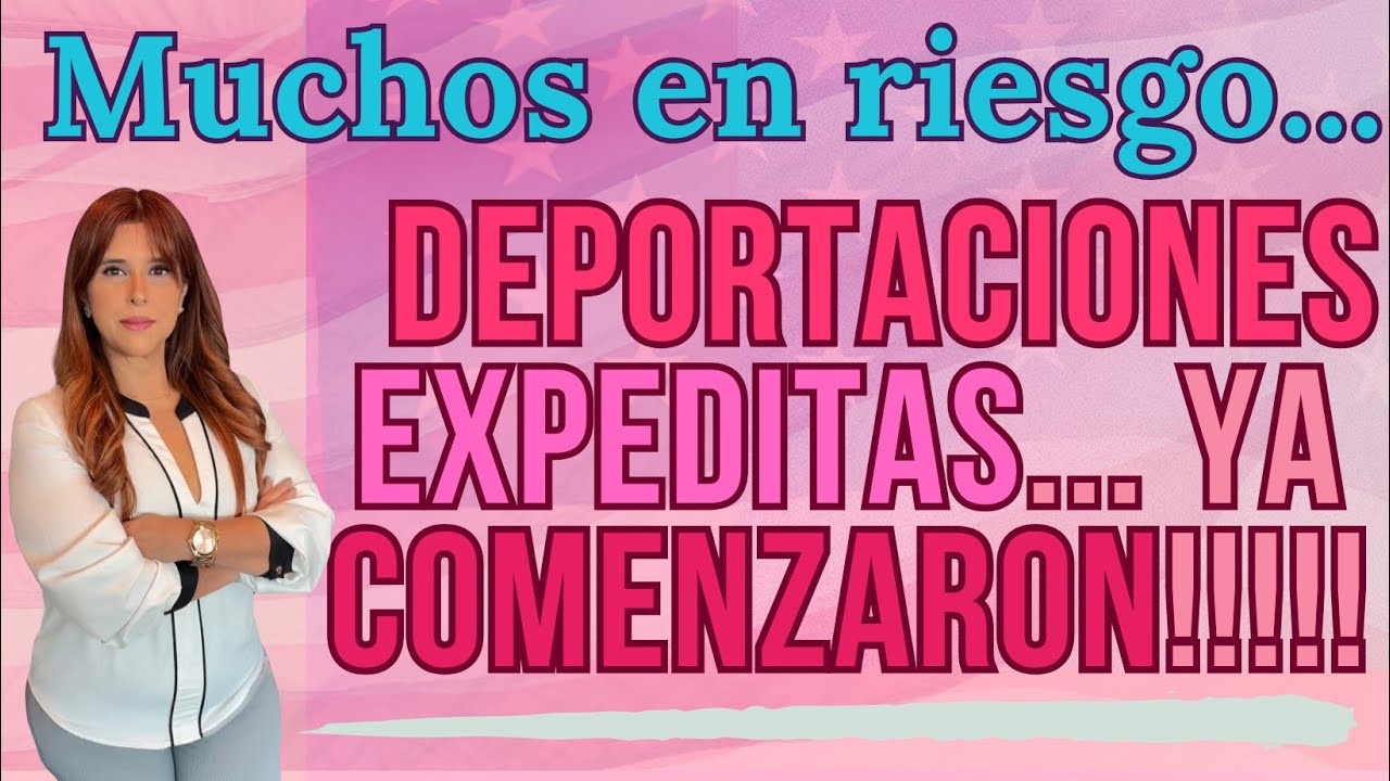 Alertas!!!! El proceso de deportación expedita ya esta en marcha y muchos inmigrantes son afectados