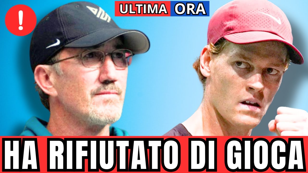 CAHILL RIVELA CHE SINNER HA RIFIUTATO DI GIOCARE…