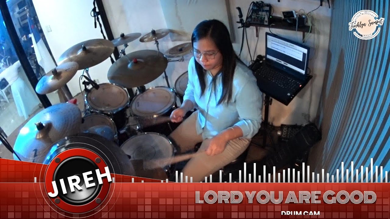 LORD YOU ARE GOOD || DRUM CAM || DRUM COVER