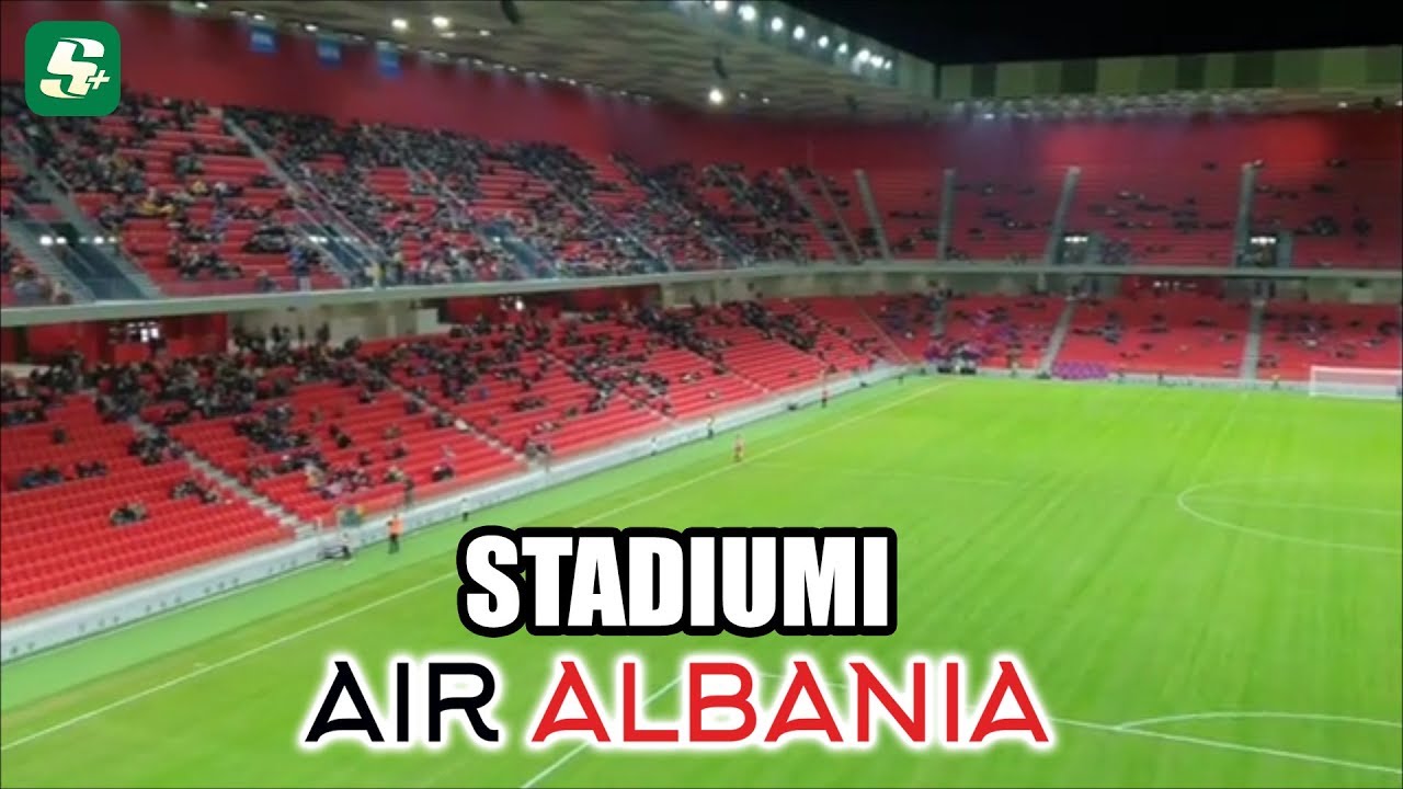 Air Albania Stadium (Arena Kombetare) hap dyert per here te pare - Sport Plus