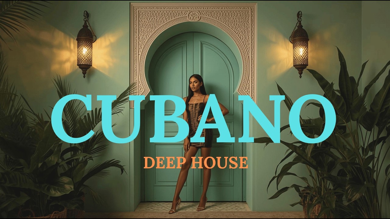 Cubano Deep House 2026 🌴 Havana Night Vibes | Latin Deep House |TE QUIERO MAS |CUBANVIBE