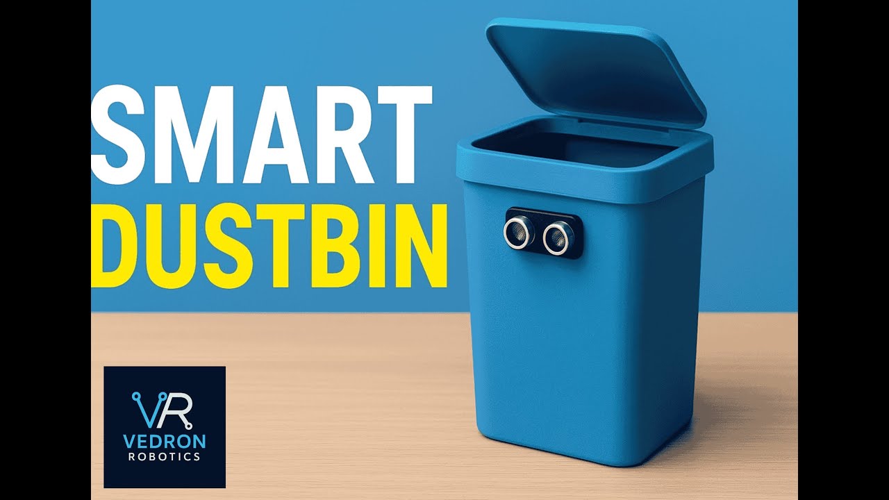 Smart Dustbin | Automatic Waste Management Project | Vedron Robotics