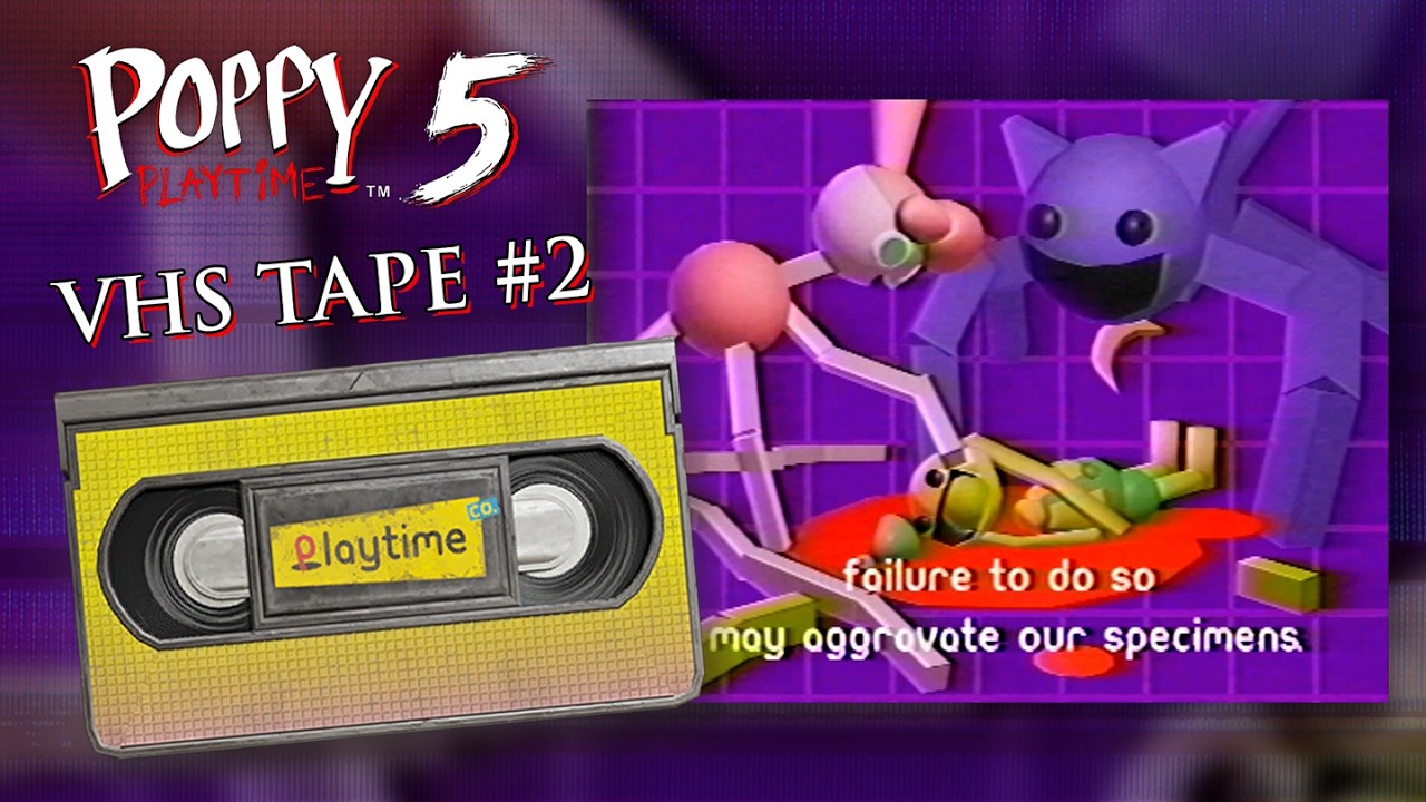 Poppy Playtime Chapter 5 - VHS Tape #2 