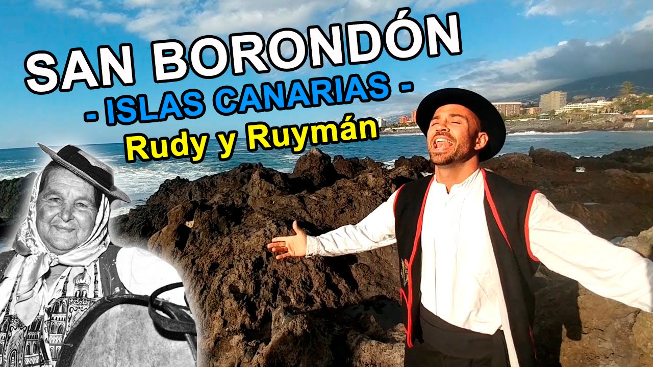 SAN BORONDÓN - ISLAS CANARIAS | Rudy y Ruymán #DíaDeCanarias