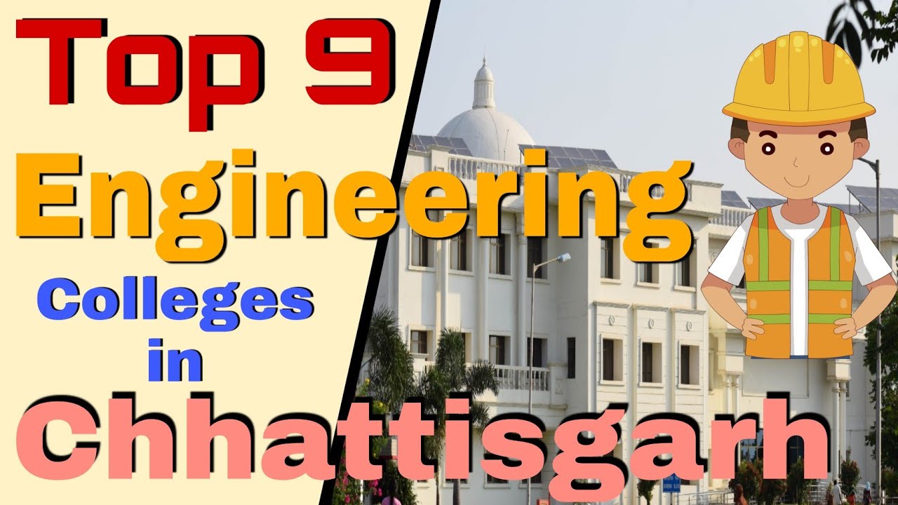 Top 9 Engineering Colleges in Chhattisgarh | Best B.Tech colleges in Chhattisgarh @dushyantdewangan