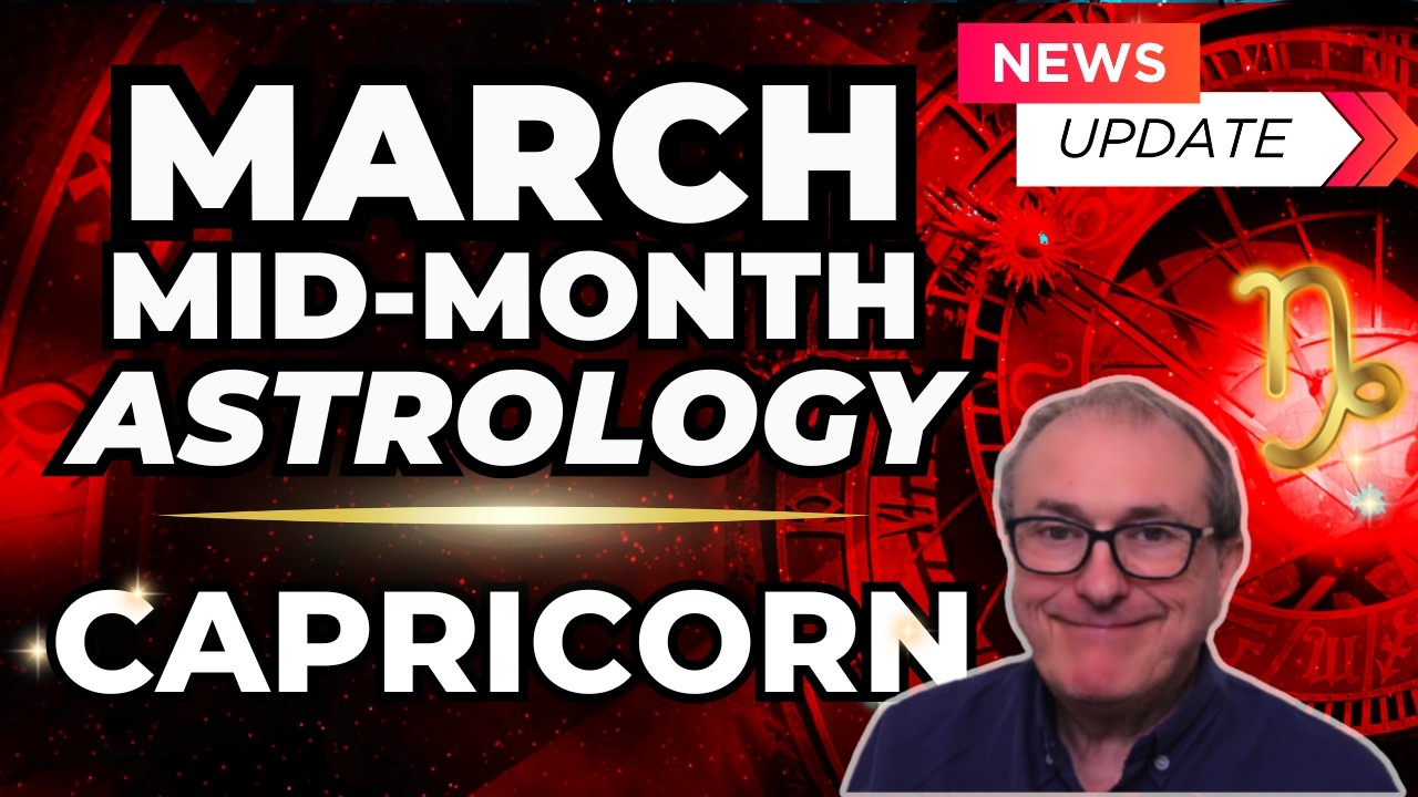 Capricorn Forecast | March Mid-Month Astrology Update!