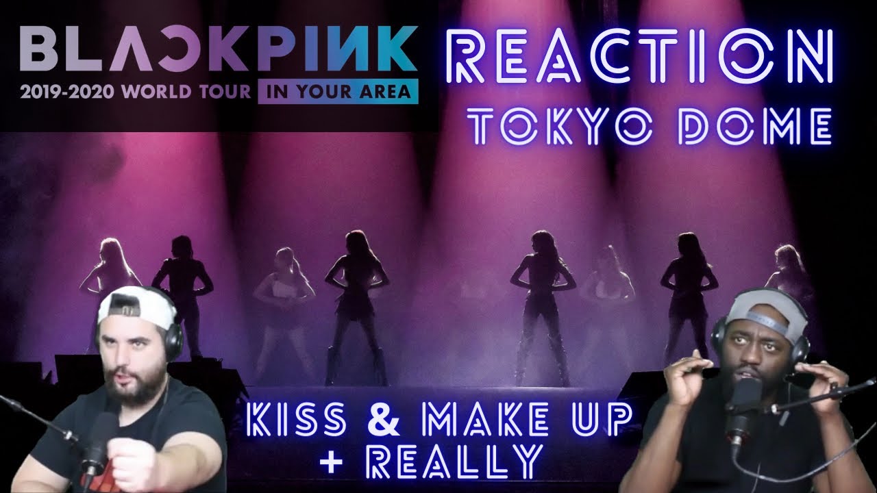 BLACKPINK - KISS AND MAKE UP + REALLY (DVD TOKYO DOME 2020) Reaction