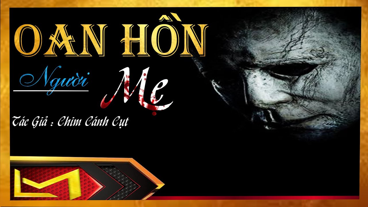 TRUYỆN MA LÀNG | OAN HỒN NGƯỜI MẸ - TRUYỆN MA KINH DỊ NAM BỘ HAY - MC LAM PHƯƠNG D