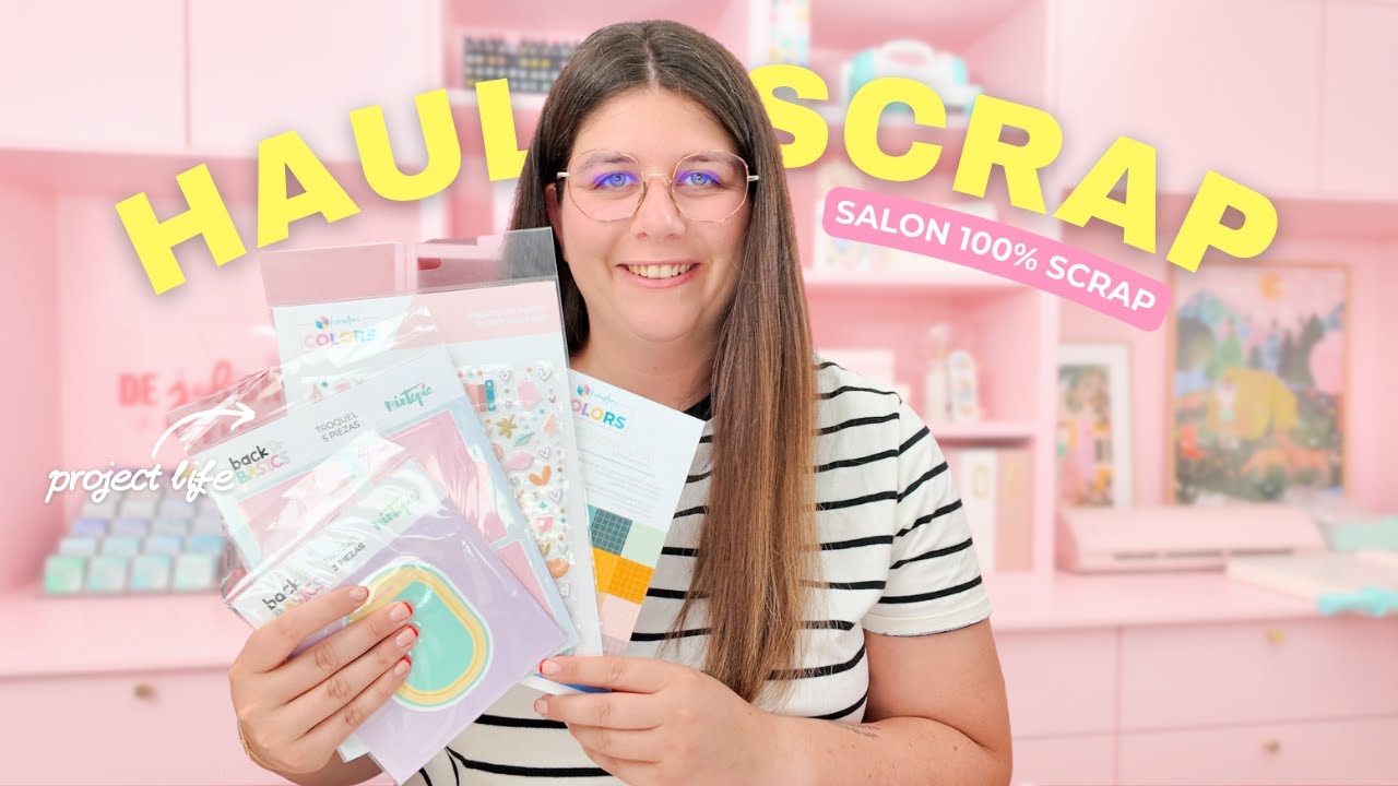 HAUL SCRAPBOOKING : Mes achats au salon 100% scrap