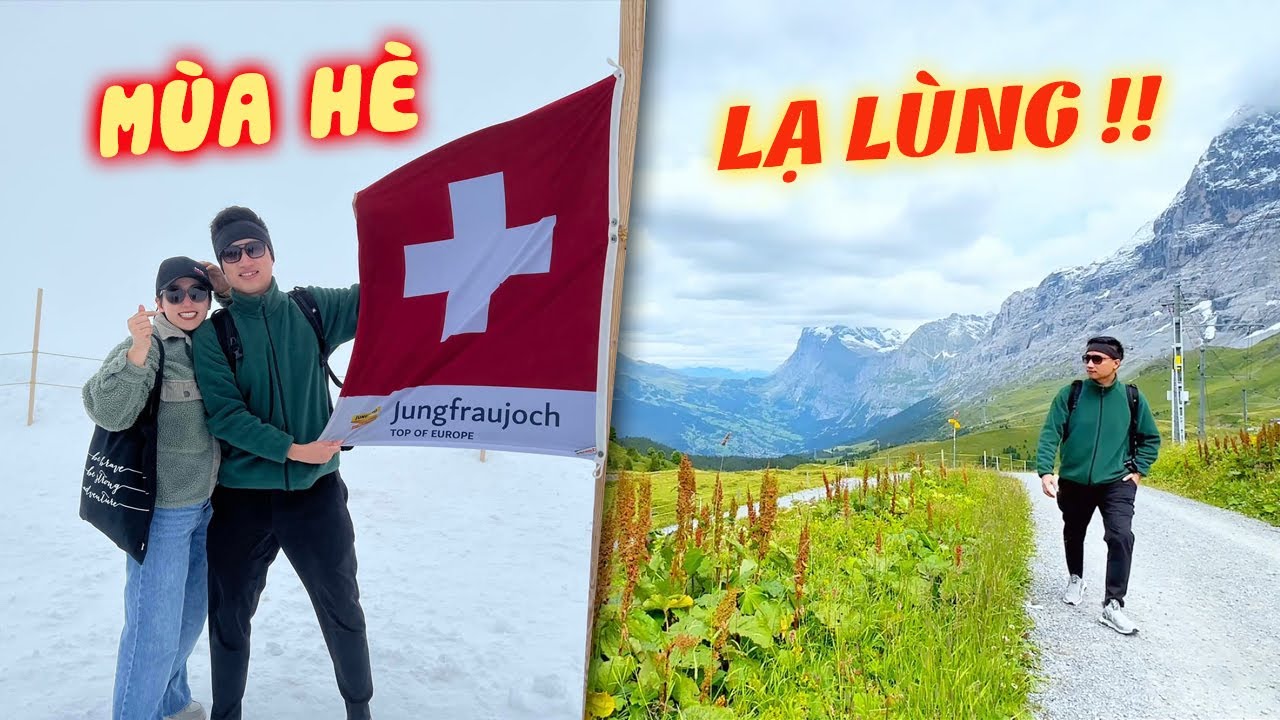 THẬT KHÓ TIN ĐÂY LÀ MÙA HÈ TẠI THỤY SĨ !? Du Lịch Châu Âu