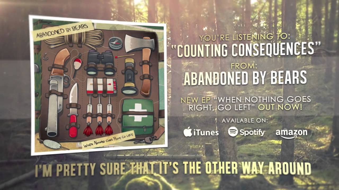 Abandoned By Bears - Counting Consequences [When Nothing Goes Right, Go Left!]