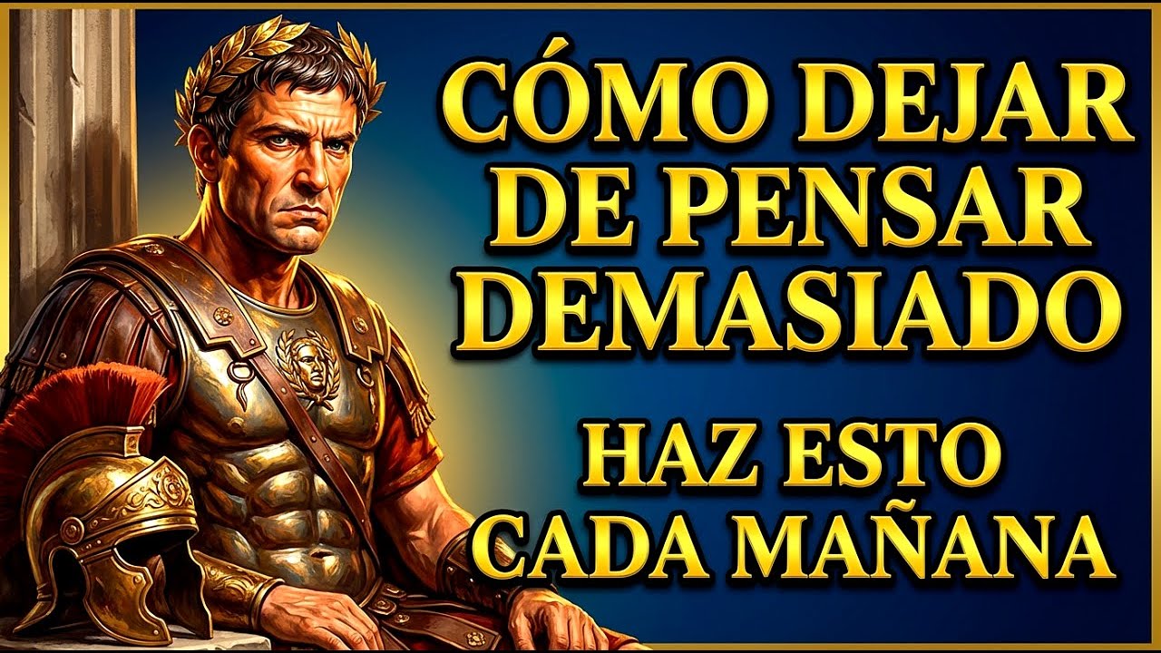 Cómo dejar de pensar demasiado - Cómo calmar una mente hiperactiva - Cómo relajarse y calmarse