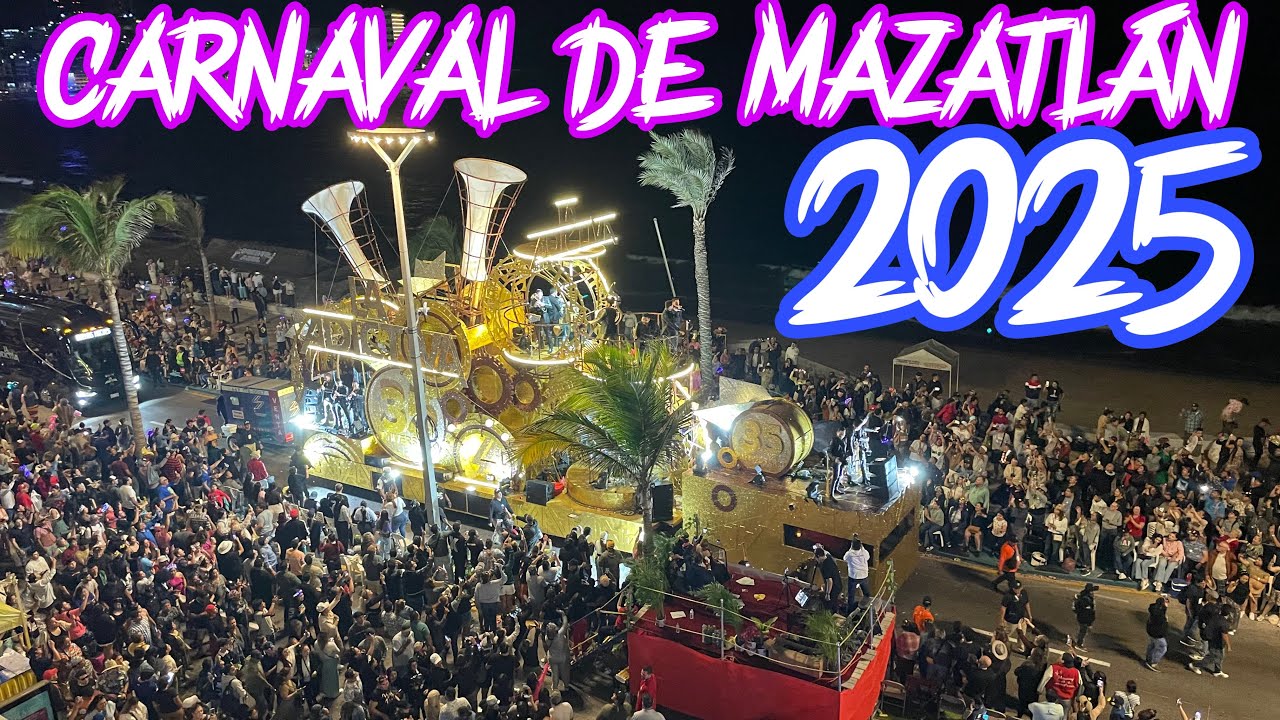 Desfile de carnaval de Mazatlán 2025 ( completo)