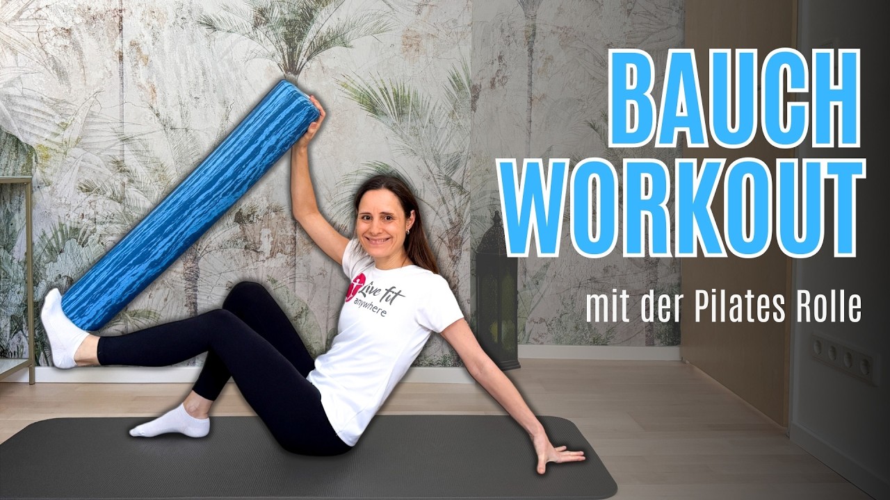 Bauchtraining mit der Pilates Rolle – für einen starken, stabilen Core