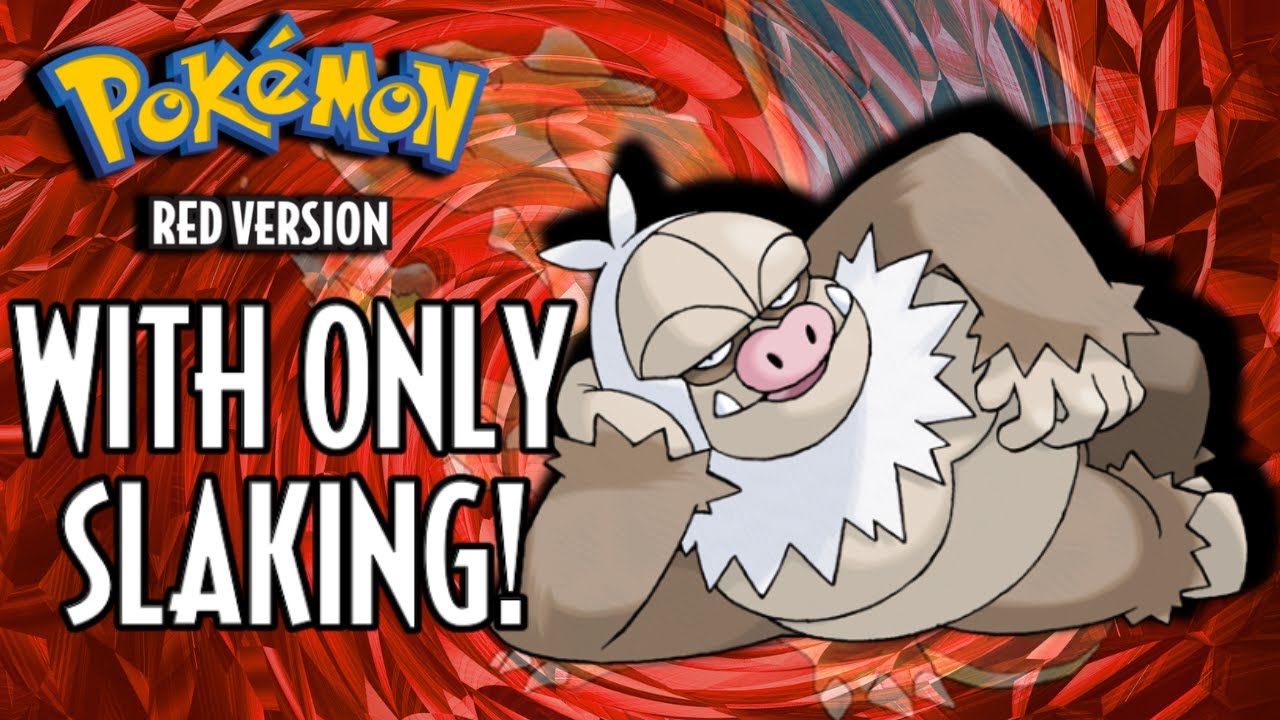 Slaking Solo Run - Pokémon Red