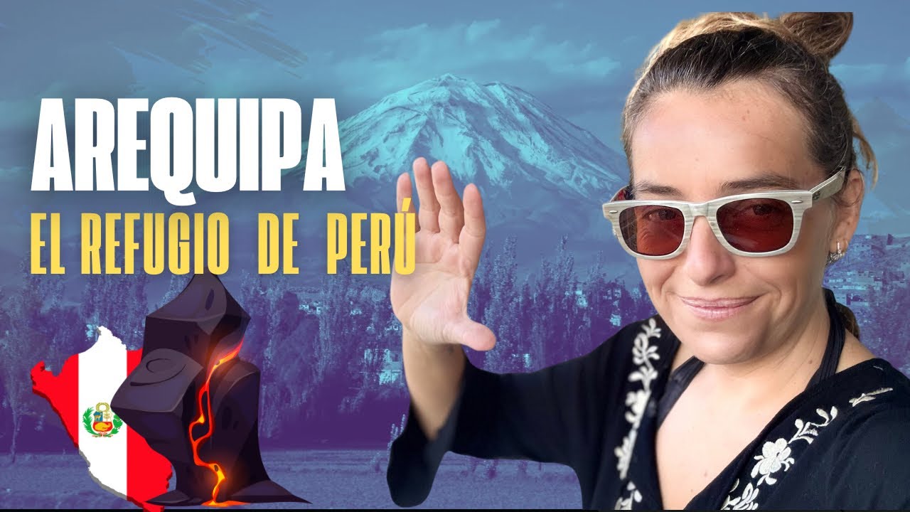 ¿Es Arequipa la Mejor Ciudad para Vivir en Perú?