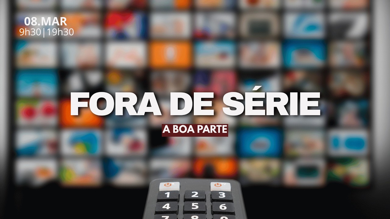 Fora de Série - A Boa Parte