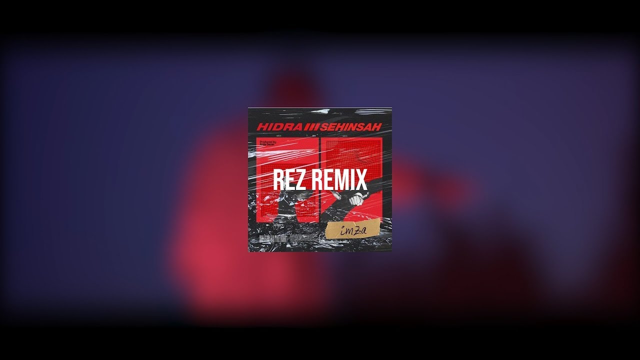 Şehinşah & Hidra - İmza (Rez Remix)