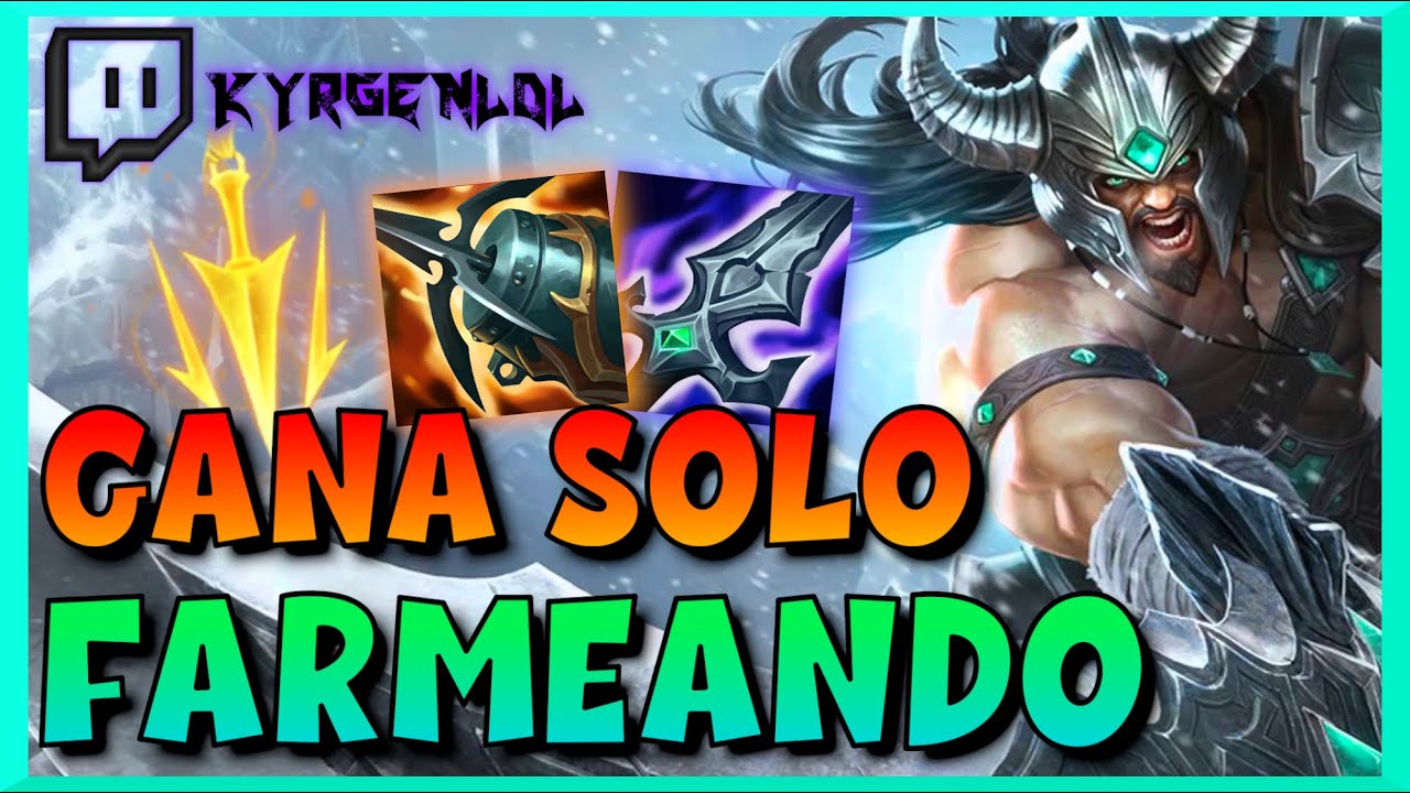 &iexcl;GANA tus PARTIDAS SIMPLEMENTE FARMEANDO con ESTE CAMPE&Oacute;N! | GAMEPLAY TRYNDAMERE | S12