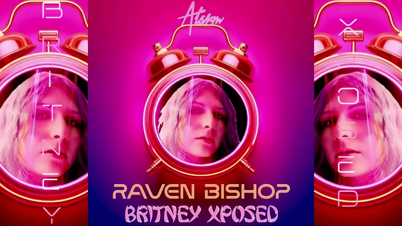 Britney Xposed & Raven Bishop - Alarm