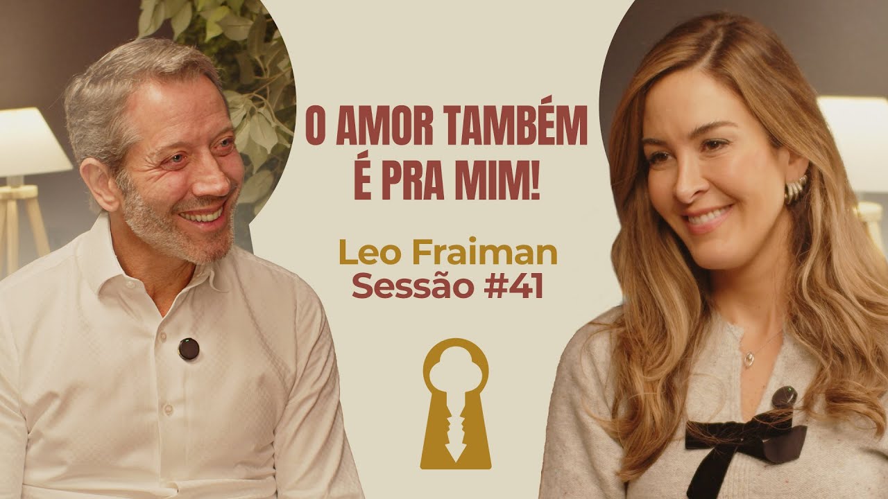 O Amor Também é Para Mim com Léo Fraiman - Parece Terapia | Sessão #41
