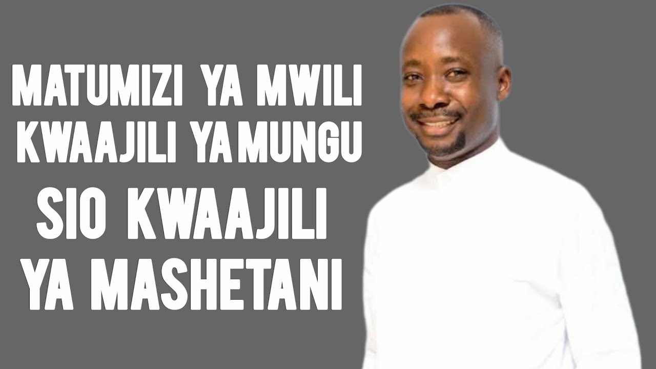 MWILI WAKO NI KWAAJILI YA MATUMIZI YA MUNGU - ASKOFU GWAJIMA