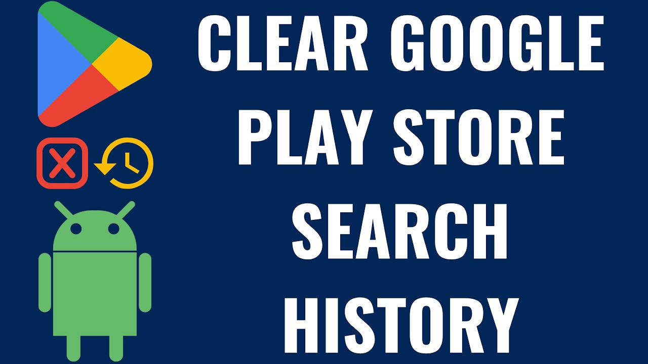 How to Clear Google Play Store Search History