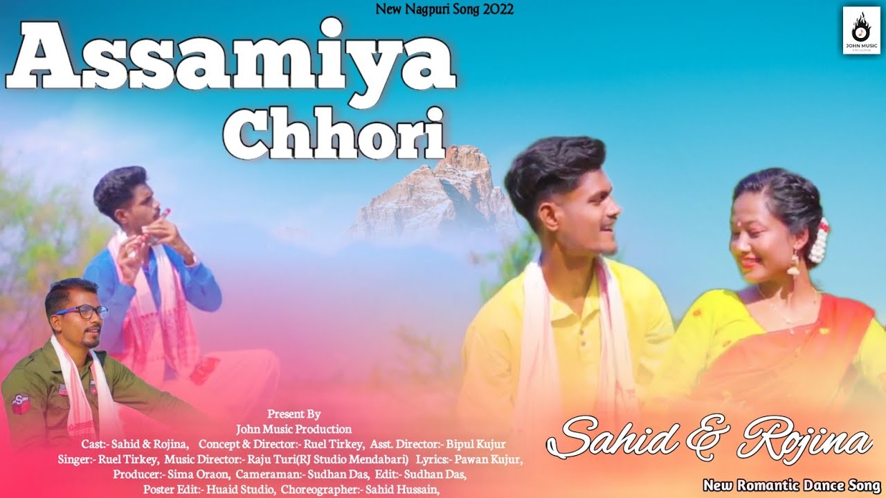 Assamiya Chhori( आसामिया छोडी़) || New Nagpuri  || Singer - Ruel Tirkey || John Music Production ||