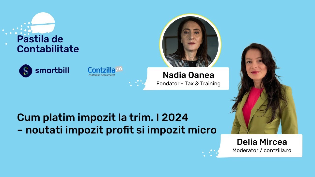 #PastilaDeContabilitate [S08/06] - Cum platim impozit la trim.I 2024 – impozit profit si micro