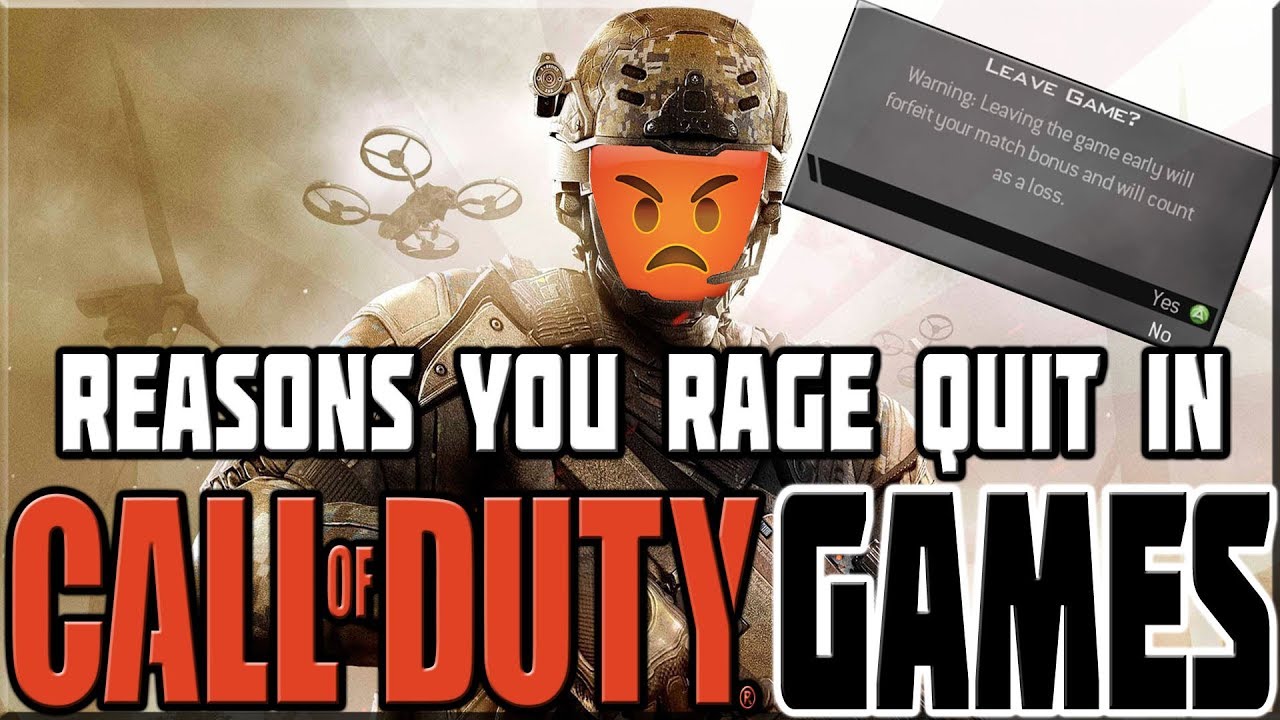 REASONS YOU RAGE QUIT IN CALL OF DUTY GAMES!