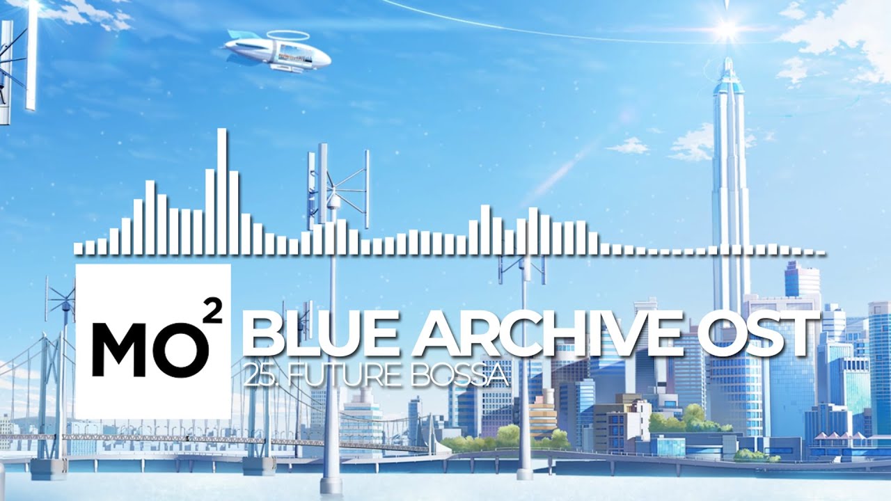 ブルーアーカイブ Blue Archive OST 25. Future Bossa