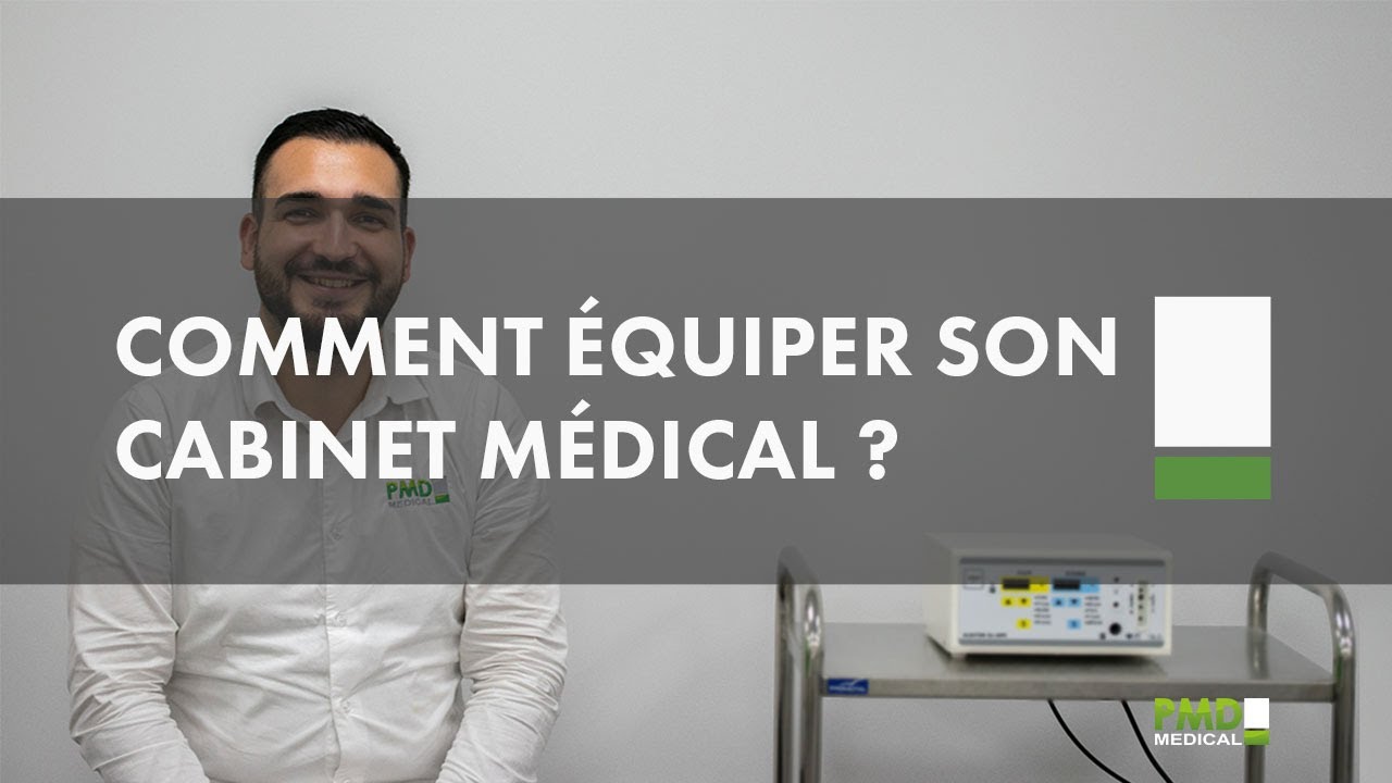 PMD MÉDICAL - Comment équiper son cabinet médical ?