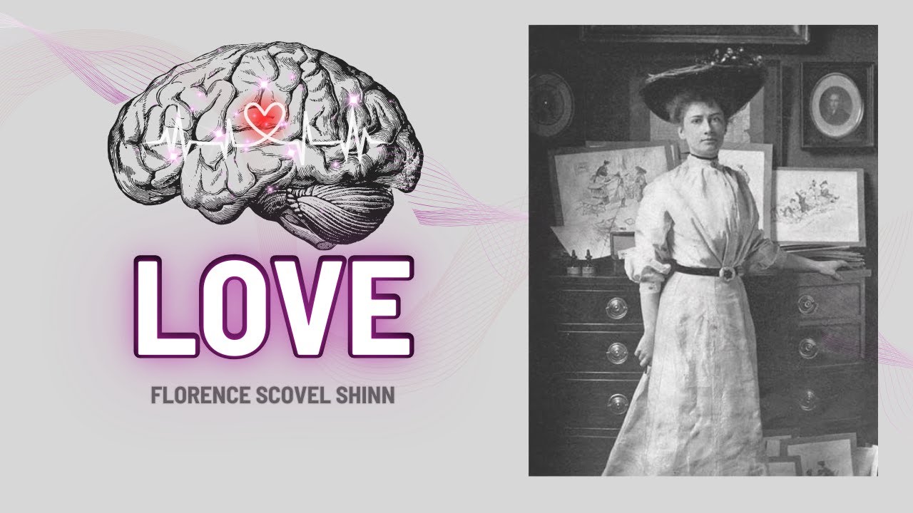 Love⏐ Florence Scovel Shinn