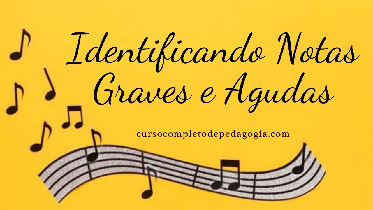 Dicas para Identificar as Notas Graves e Agudas | Tatiane Rosa