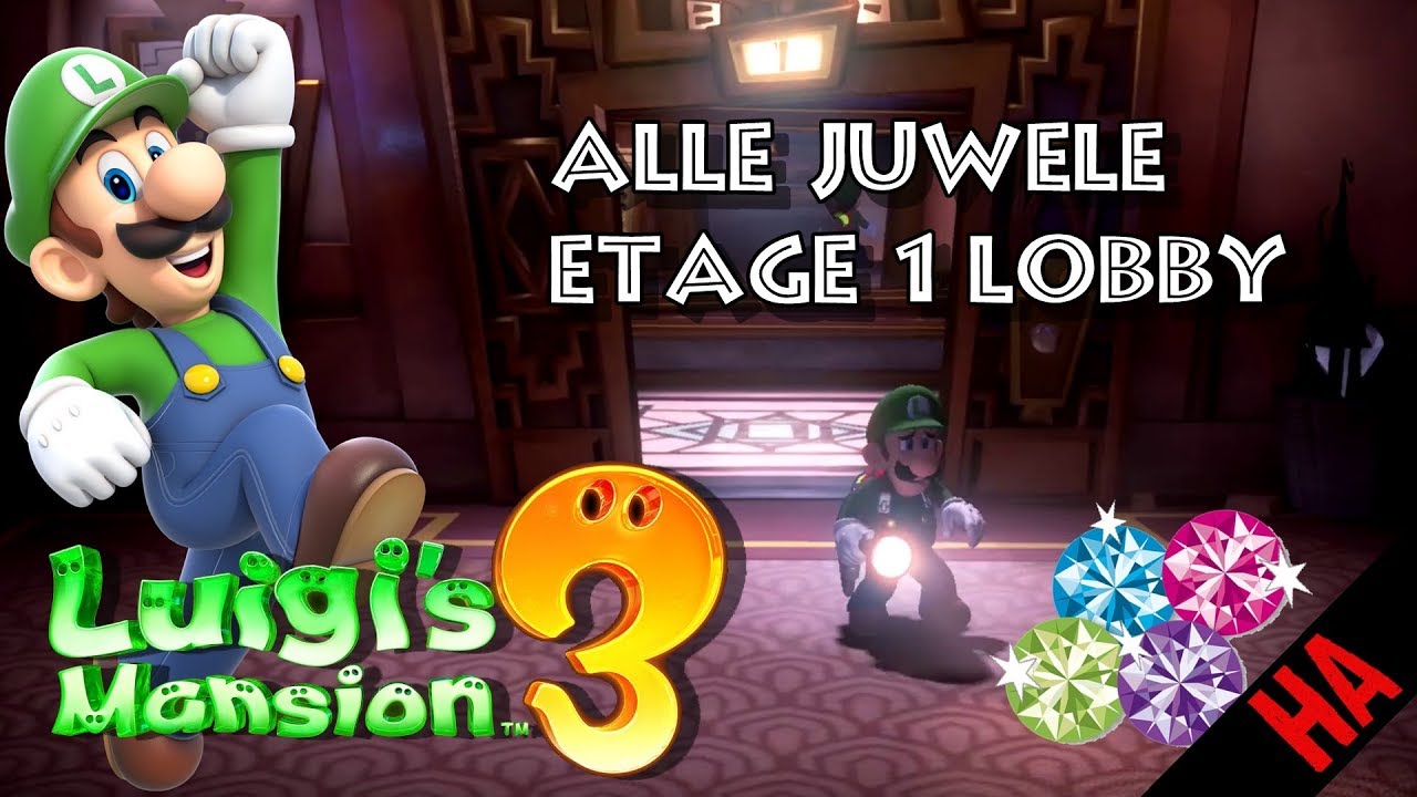 FUNDORT ALLER JUWELEN - ETAGE 1 - LOBBY 👻 LUIGIS MANSION 3