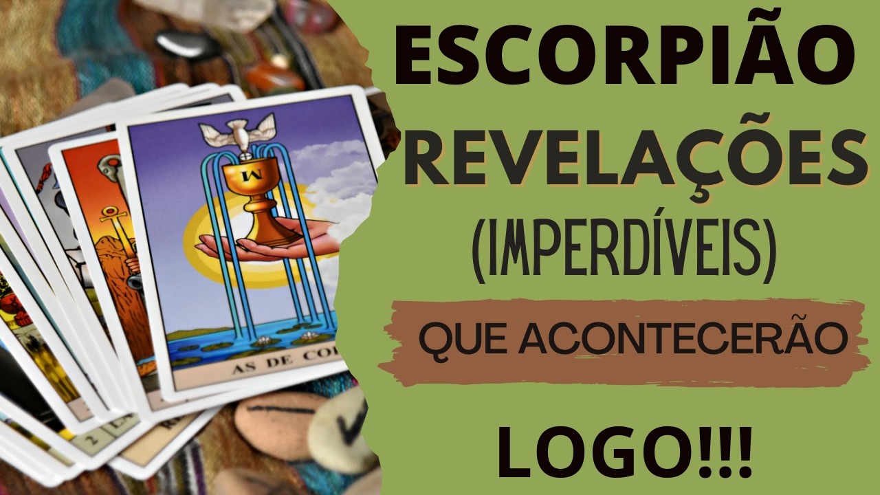 ESCORPIÃO♏| REVELAÇÕES (IMPERDÍVEIS), QUE VÃO ACONTECER LOGO! (TAROT/SIGNOS).