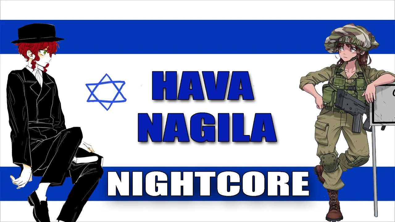 Nightcore - Hava Nagila - Jewish Folk Song