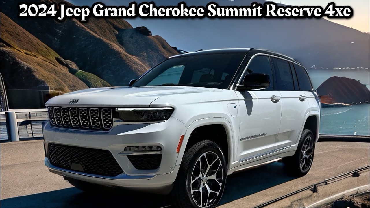 Обзор Jeep Grand Cherokee Summit Reserve 4xe 2024 года