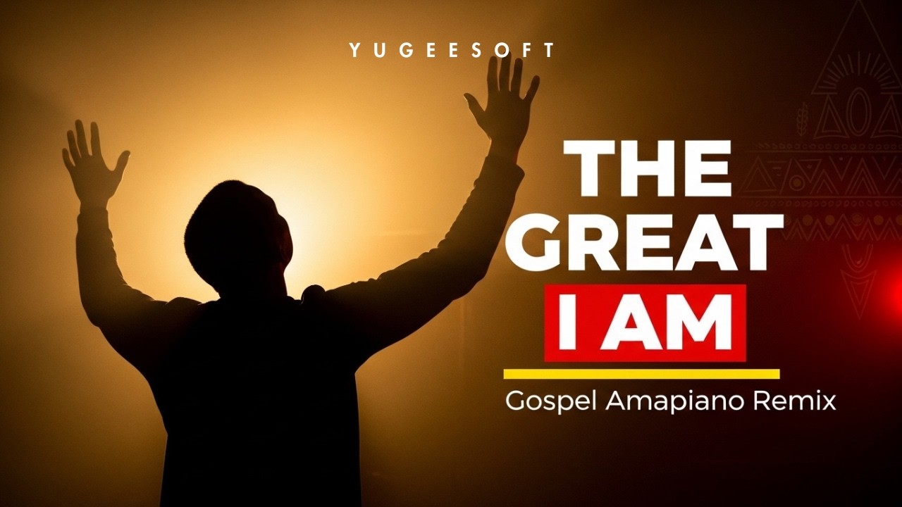 The Great I Am | AfroGospel 2026 Amapiano