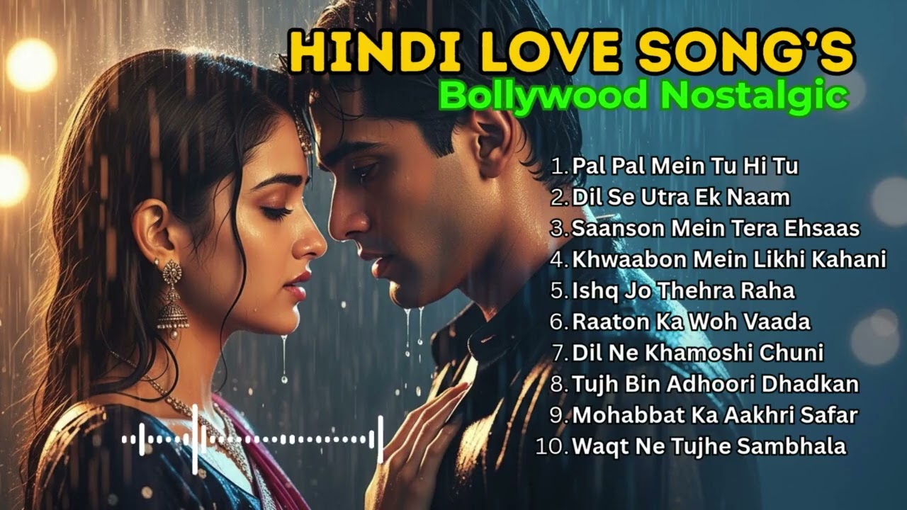 Evergreen Bollywood Love Songs from the 90s Generation