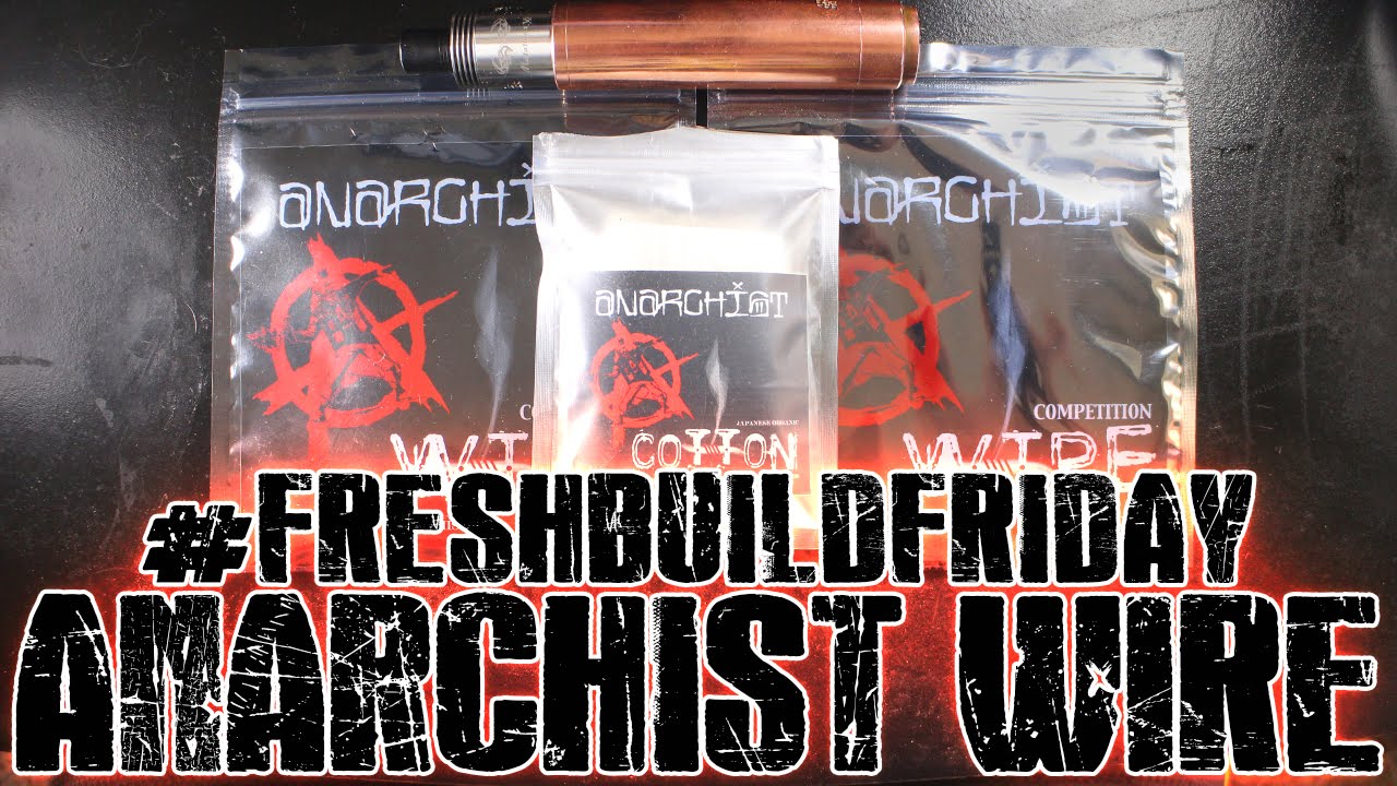 #FRESHBUILDFRIDAY - Anarchist Wire Build