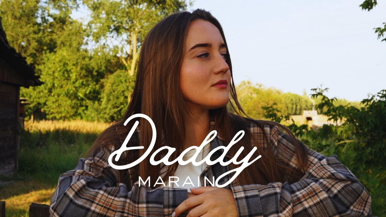 Daddy - Marain (Official Music Video)