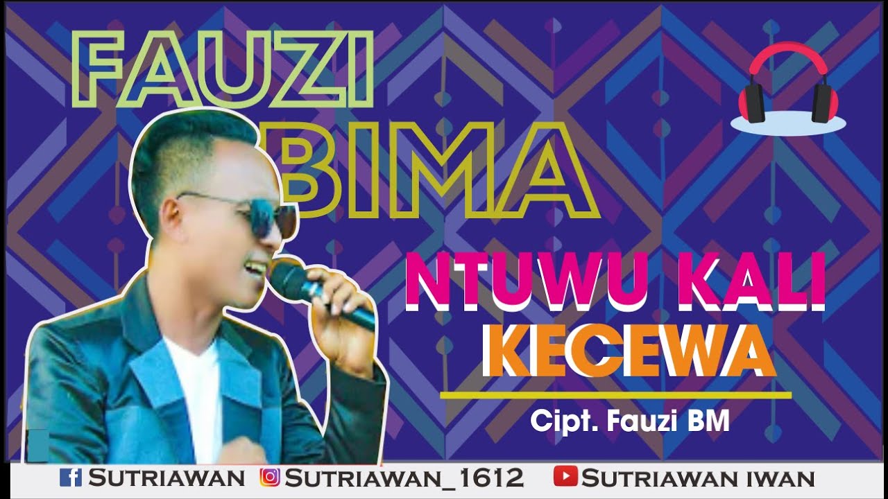 Ntuwu kali kecewa | Lirik - Fauzi Bima (Dangdut Bima Dompu) 🎶
