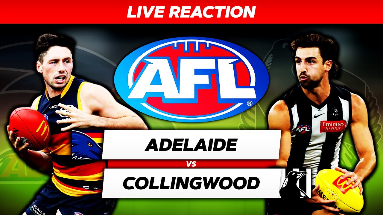 ADELAIDE VS COLLINGWOOD | AFL LIVE REACTION 2023