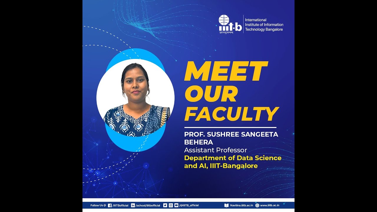 Meet Our Faculty-Prof. Sushree Sangeeta Behera, Assistant Professor, Department of DSAI, IIIT-B